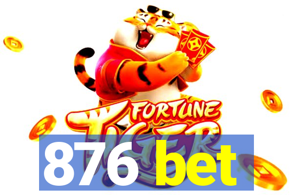 876 bet